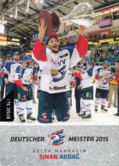 Akdağ Sinan 15-16 Playercards DEL Deutscher Meister 2015 #271