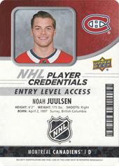 Juulsen Noah 18-19 Upper Deck MVP NHL Player Credentials Entry Level Access #NHL-NJ