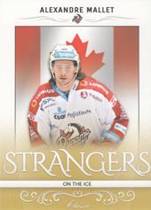 Mallet Alexandre 16-17 OFS Classic Strangers on the Ice Team Edition #34