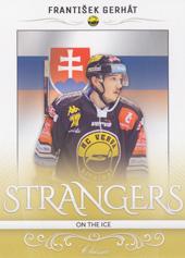 Gerhát František 16-17 OFS Classic Strangers on the Ice Team Edition #54